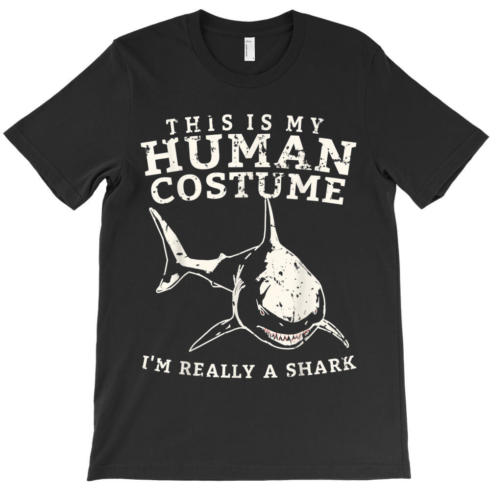 This is My Human Costume Im Really a Shark Big Graphic Fish T-Shirt