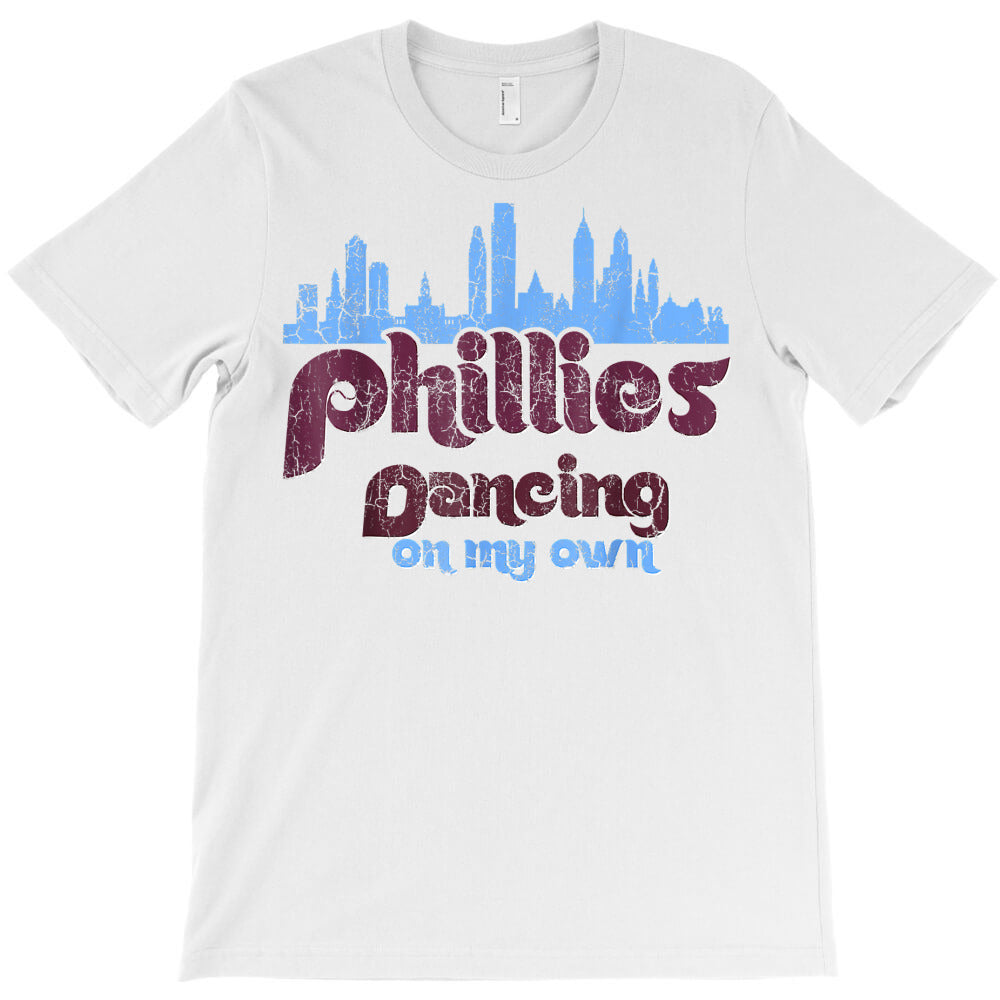 i'm just philly dancing on my own philadelphia t shirt T-Shirt
