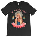 Paris Hilton 'Stop Being Poor' T-Shirt