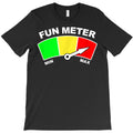 fun meter t shirt T-Shirt