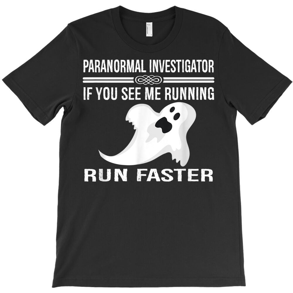 paranormal investigator ghost hunting t shirt T-Shirt
