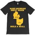 Limited Edition Make Michigan Great Again T-Shirt