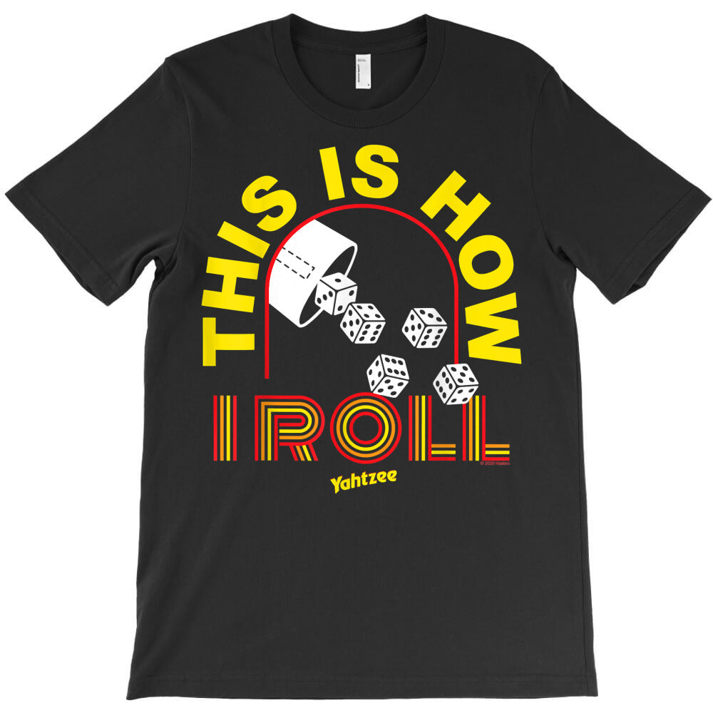 yahtzee yellow this is how i roll t shirt T-Shirt