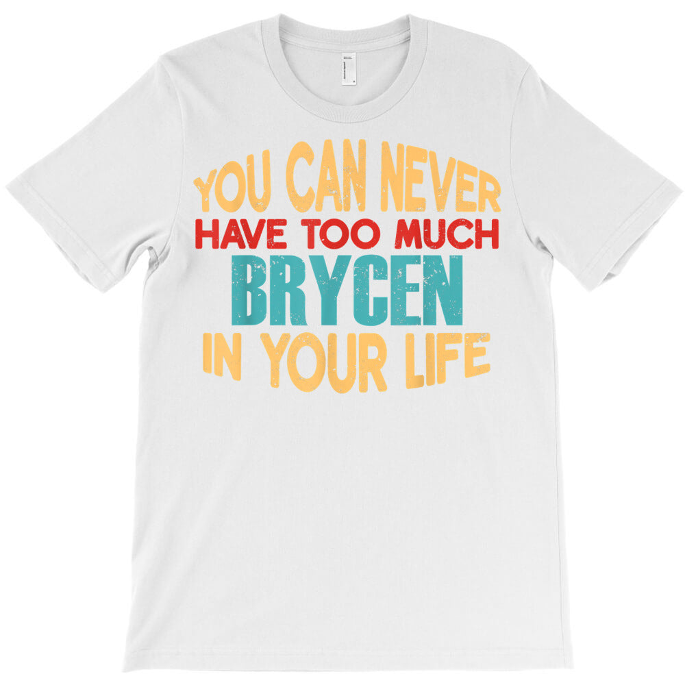funny brycen personalized tshirt first name joke item t shirt T-Shirt