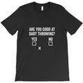 Funny Dart Throwing Game Throwing Darts Sarcasm Da T-Shirt
