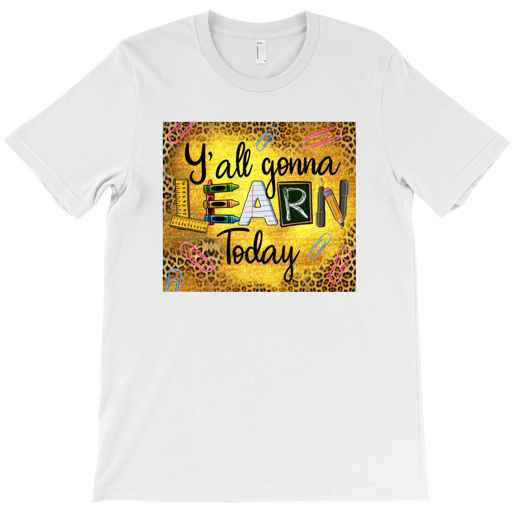 Western Y'all Gonna Learn Today T-Shirt