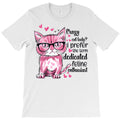 crazy cat lady i prefer the term dedica T-Shirt