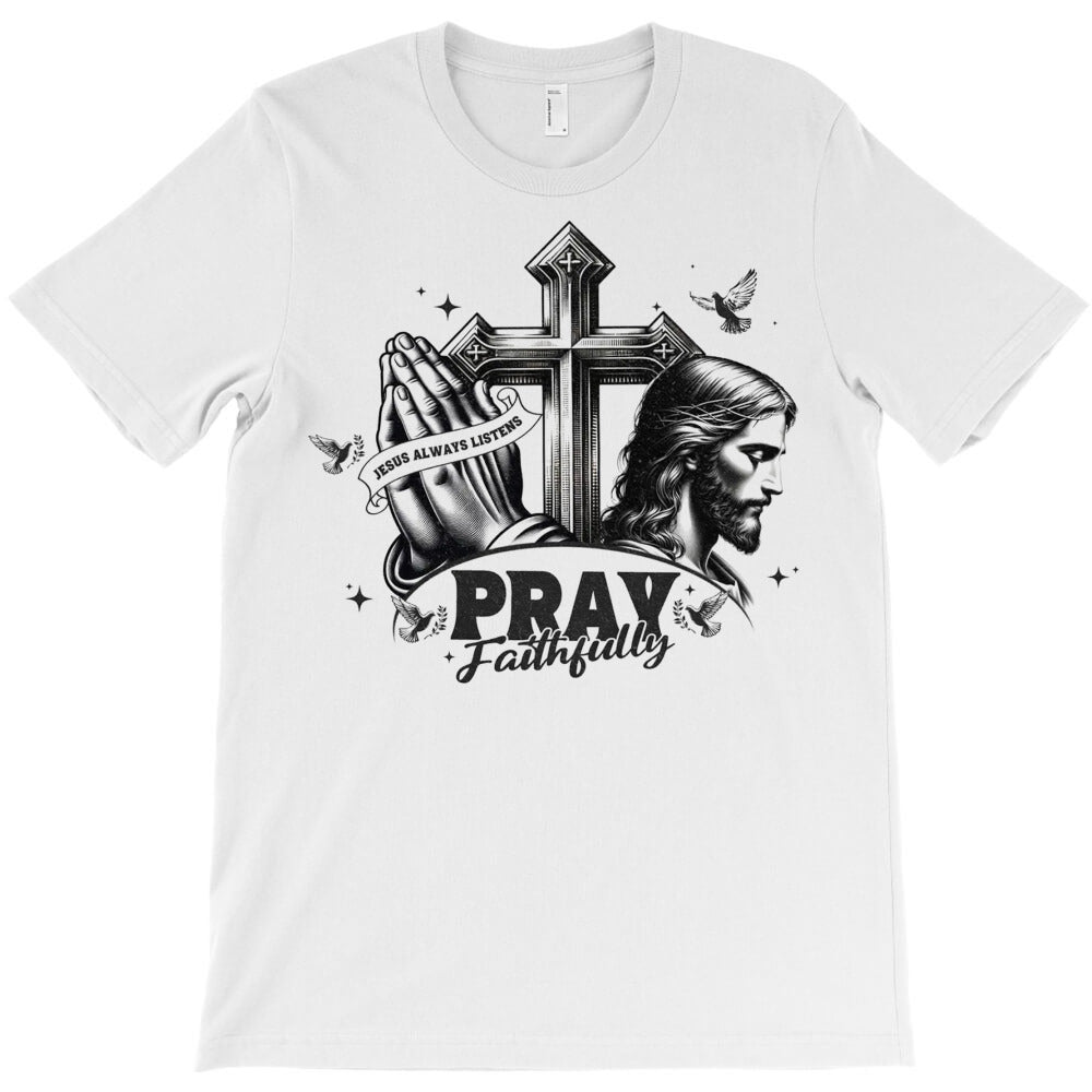 Pray Faithfully T-Shirt