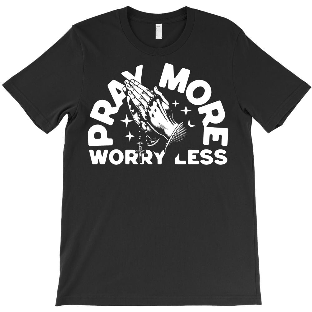 Pray More T-Shirt