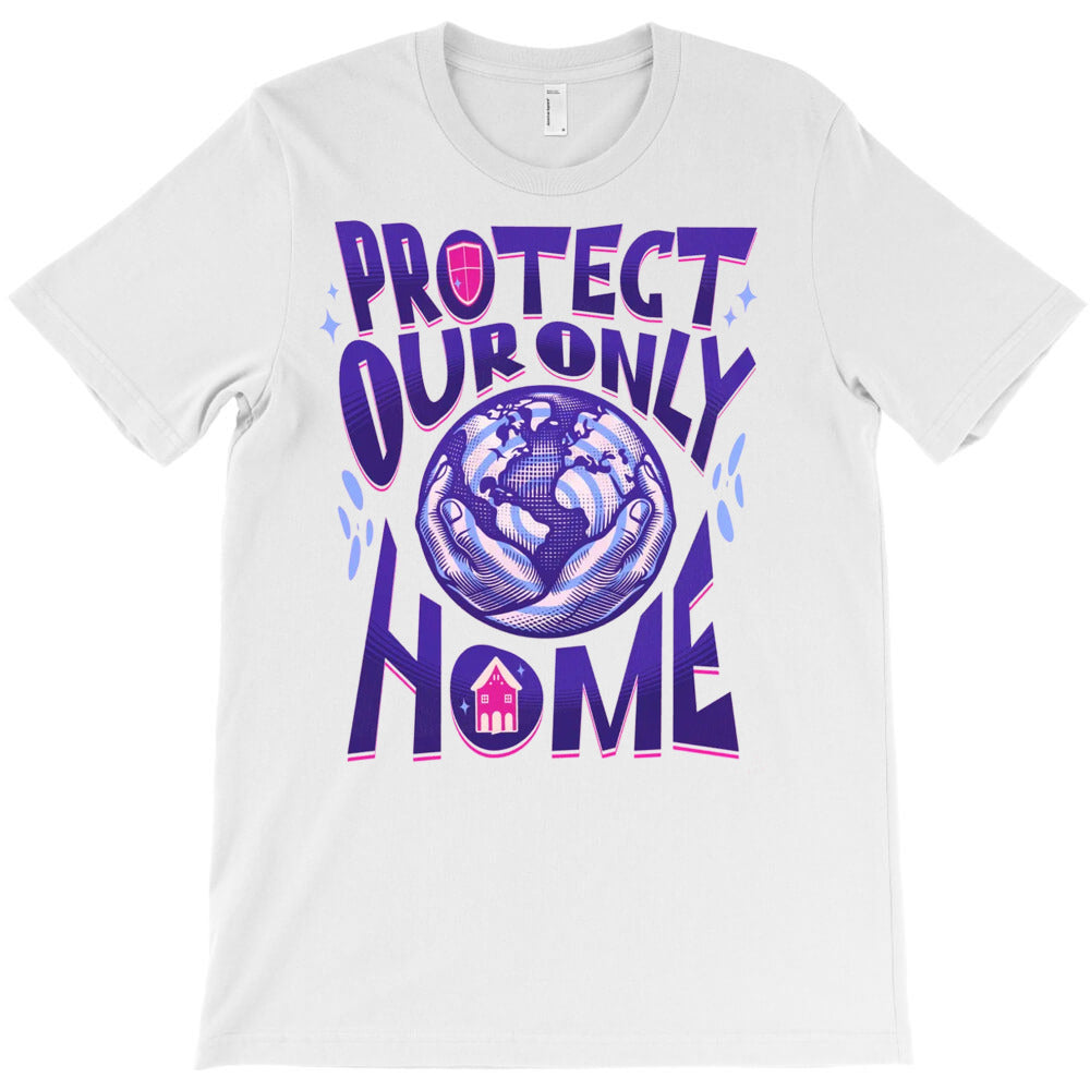 Protect Our Only Home T-Shirt