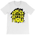 Smile Are Better With You T-Shirt