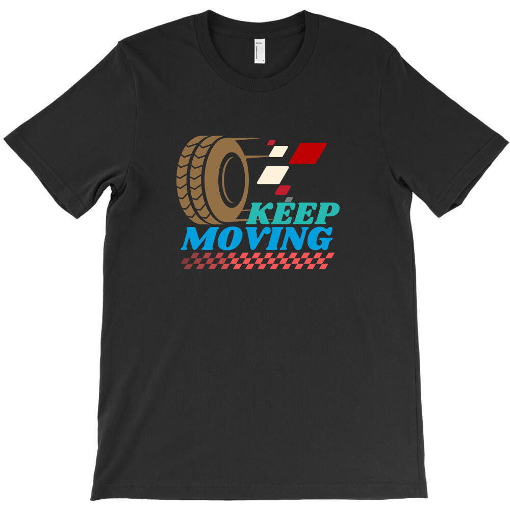 keep moving T-Shirt