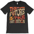 The Future Is Your Motivation T-Shirt