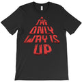 The Only Way Is Up T-Shirt