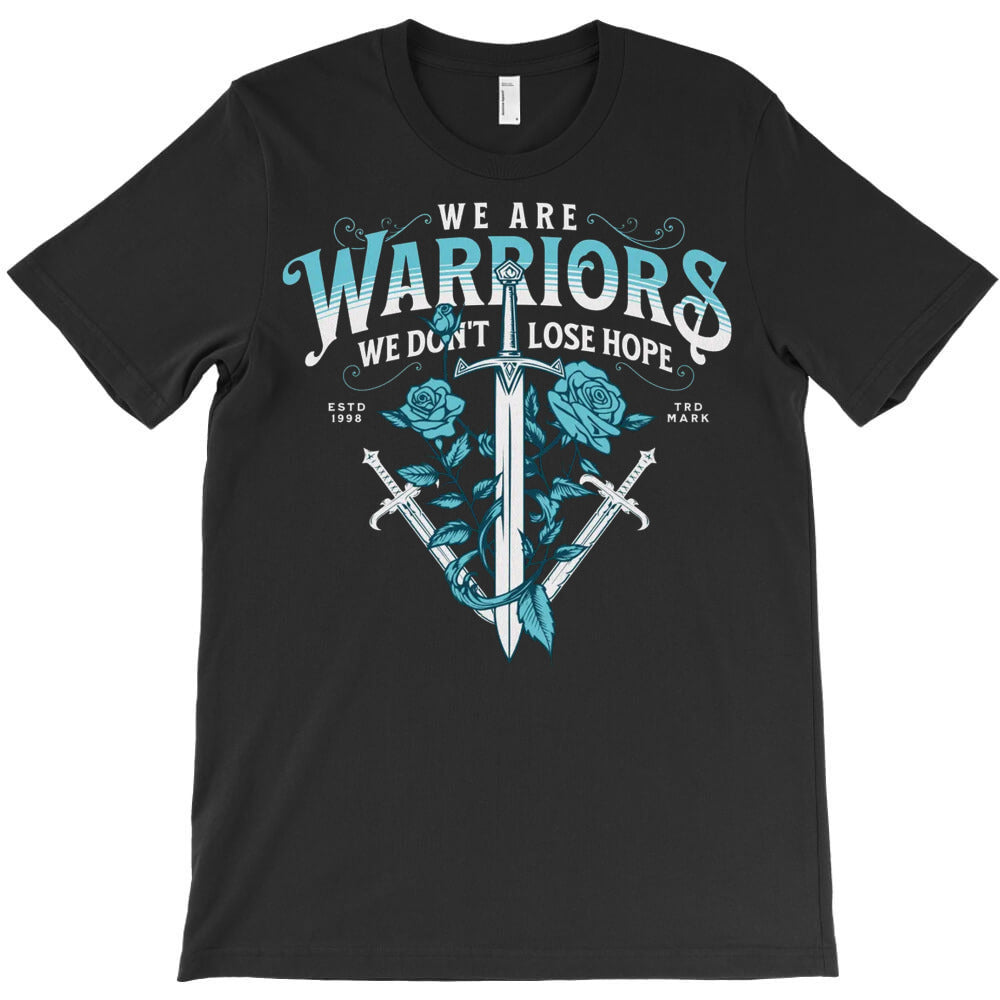 We Are Warriors T-Shirt