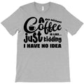 a day without coffee T-Shirt
