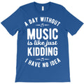 a day without music T-Shirt