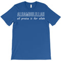 alhamdulillah all praise is for allah T-Shirt