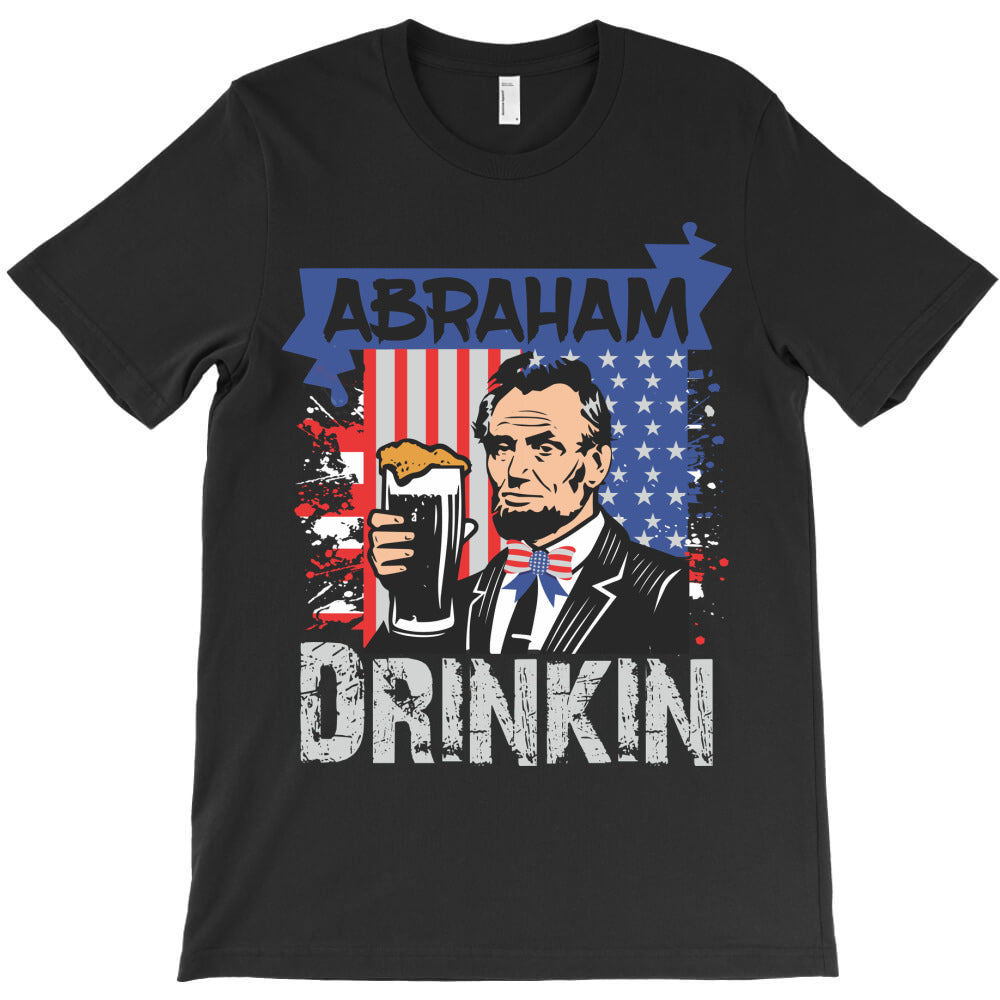 Abraham drinking,American flag,usa,president, Asim T-Shirt