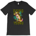dying young T-Shirt