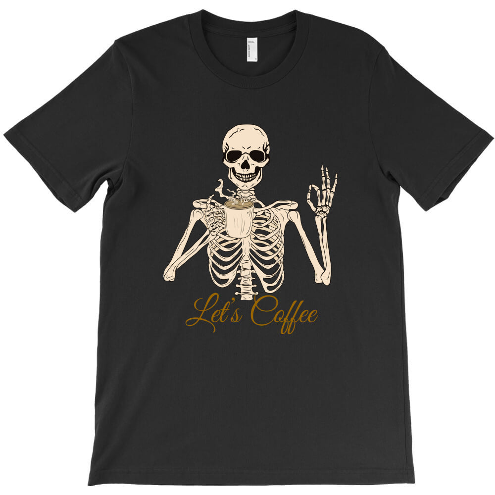 Lets coffee T-Shirt