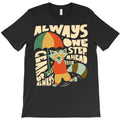 Always One Step Ahead T-Shirt