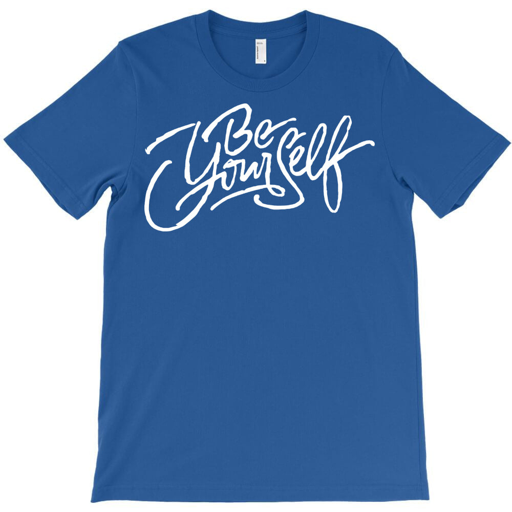 be yourself T-Shirt