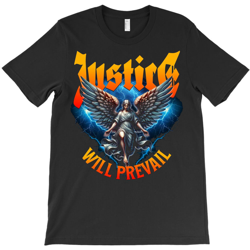 Justice Will Prevail T-Shirt