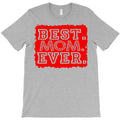 best mom ever T-Shirt