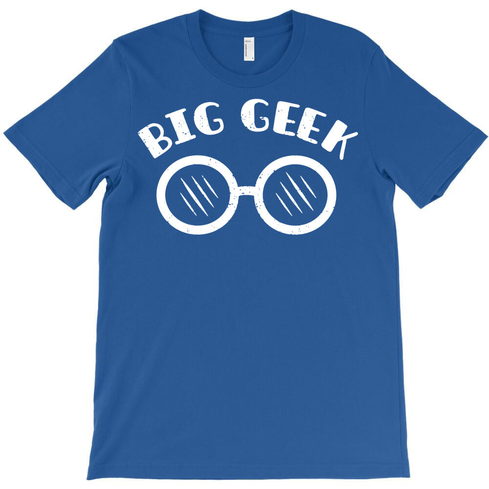 big geek T-Shirt