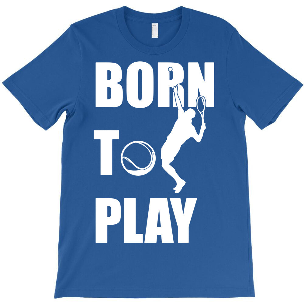 born to play T-Shirt