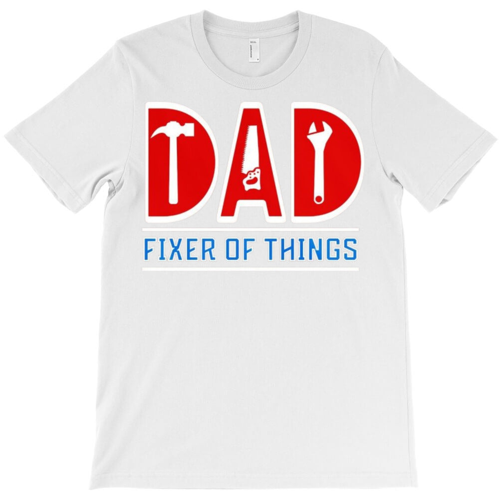 customizable fixer dad T-Shirt