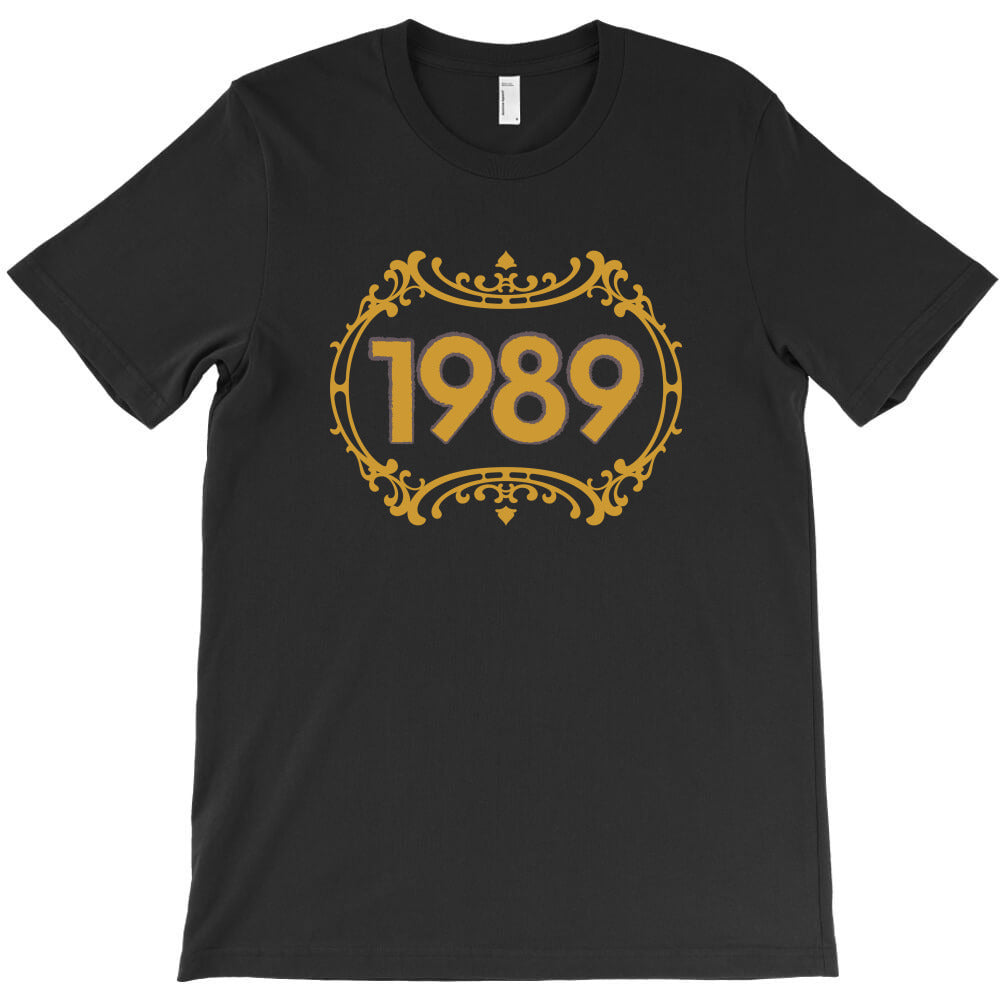 Special for anyone born in 1989 T-Shirt