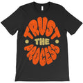 customizable trust the process T-Shirt