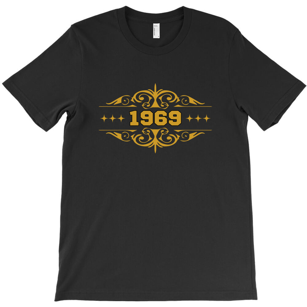Special for anyone born in 1969 T-Shirt