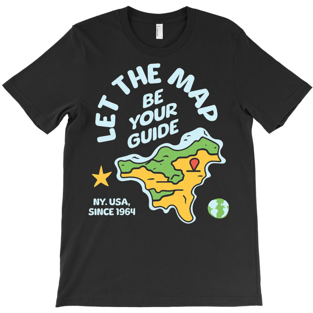 Let the Map be Your Guide T-Shirt