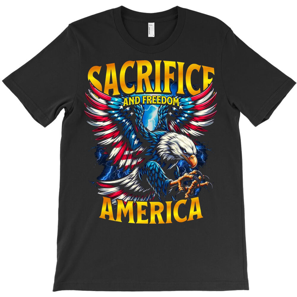 Sacrifice And Freedom America T-Shirt