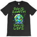 Save Earth Save Life T-Shirt