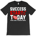 Success Starts Today T-Shirt