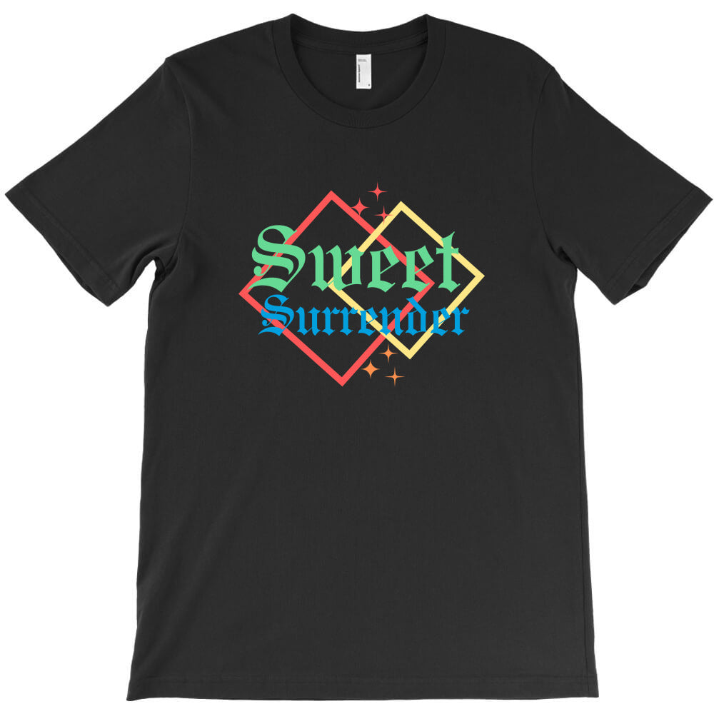 sweet surrender T-Shirt