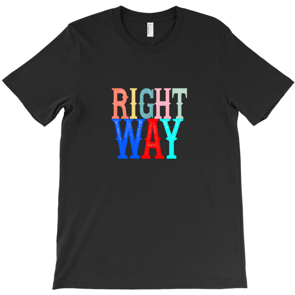 right way T-Shirt