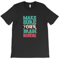 make sure T-Shirt