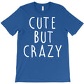 cute but crazy T-Shirt