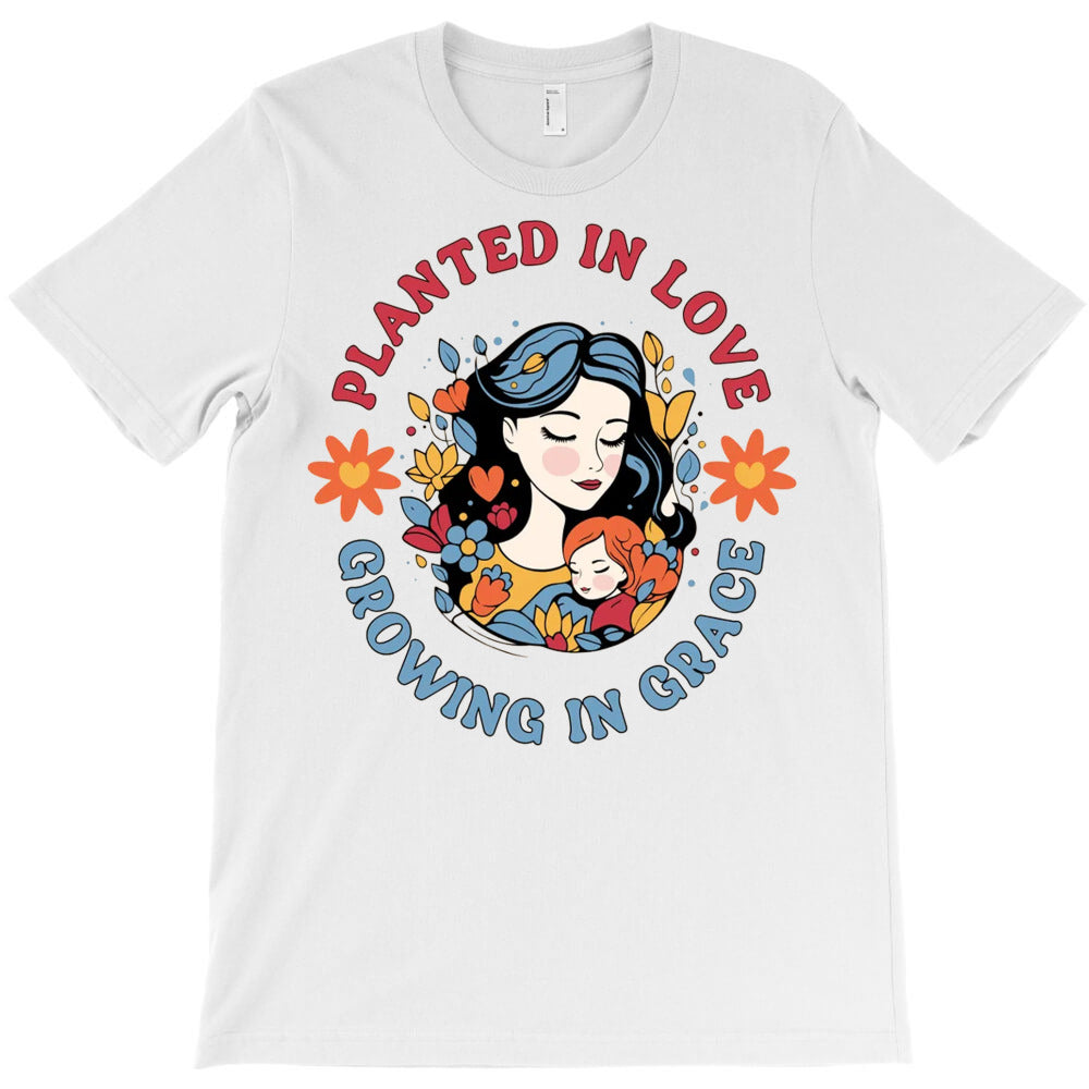 Planted In Love T-Shirt
