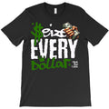 Seize Every Dollar T-Shirt