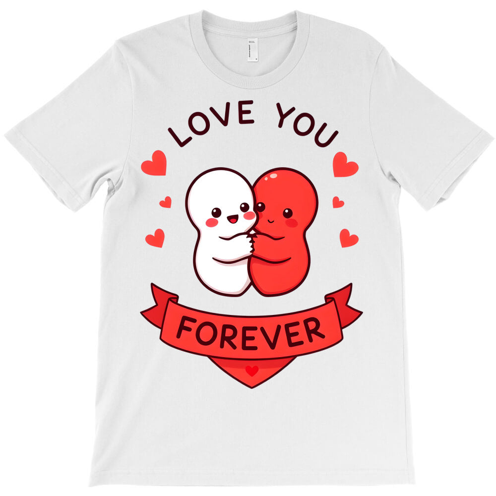love you foever2 T-Shirt