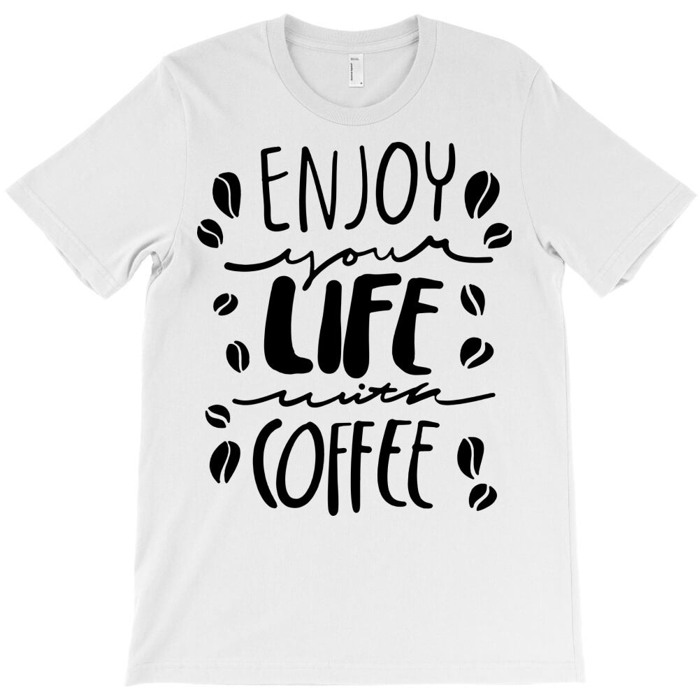 enjoy coffee & life T-Shirt