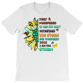 inspirational flower and quote design T-Shirt