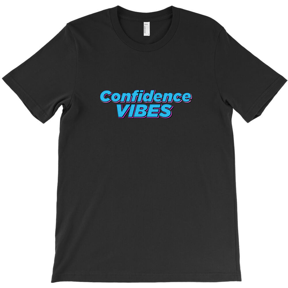 confidence vibes T-Shirt
