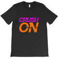 crush on T-Shirt